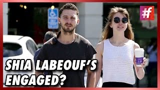 fame hollywood -​​ Shia LaBeouf's Girlfriend Has A Sparkly Finger!