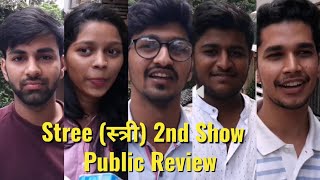 Stree (स्त्री)- 2nd Show - Public Review - Shraddha Kapoor & Rajkumar Rao