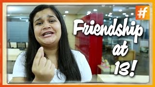 Comedy Video | Friendship At 13 | Different Colours Of Friendship | Friendship Day Special