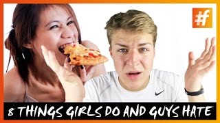 8 Things Girls Do and Guys Hate!