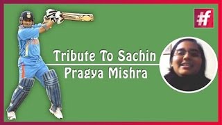 fame cricket Tribute to Sachin Tendulkar Pragya Mishra