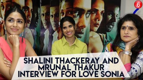 Shalini Thackeray and Mrunal Thakur Interview For Love Sonia