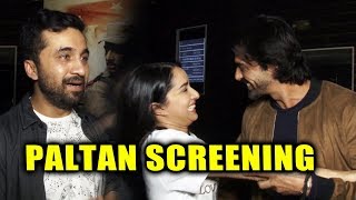 PALTAN Special Screening | Shraddha Kapoor, Siddhanth Kapoor, Arjun Rampal, Harshvardhan Rane