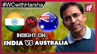 fame cricket WCwithHarsha Insight on India VS Australia Clash