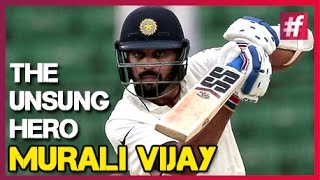 fame cricket Murali Vijay | India's New Mr. Dependable