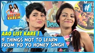 5 things to not learn from Yo Yo Honey Singh