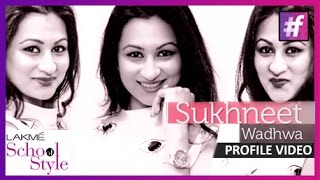 Sukhneet Wadhwa - Profile Video | fame School Of Style