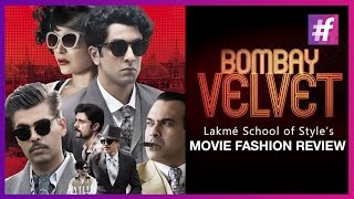 Bollywood Masala Movie Fashion Review | Bombay Velvet | #fame School Of Style