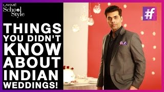 Karan Johar Reveals Indian Wedding Secrets | fame School Of Style