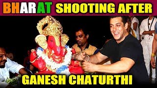 Salman Khan STOPS BHARAT Shooting For Ganesh Chaturthi