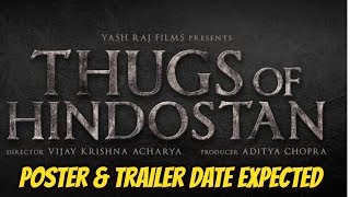 Thugs Of Hindostan Poster And Trailer Expected To Come On These Dates