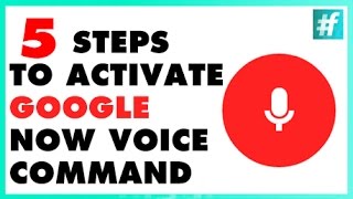 How To Activate Google Now Voice Command On Android in 5 Steps