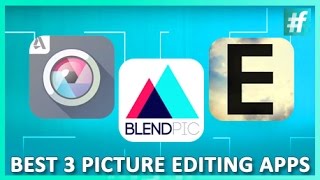 Top 3 Picture Editing Apps WhatTheApp