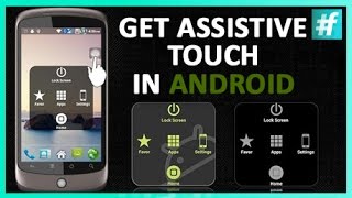 How To Get Assistive Touch On Android In 5 Steps