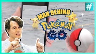 Man behind "Pokemon Go"