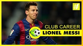 Lionel Messi Club Career | Football Heroes