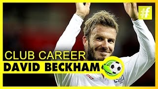 David Beckham Club Career | Football Heroes