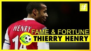 Thierry Henry - Fame And Fortune | Football Heroes