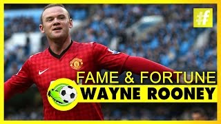 Wayne Rooney Fame And Fortune | Football Heroes