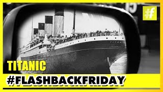 Titanic | The Unsinkable Ship Sank | Flashbackfriday