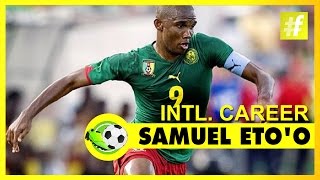 Samuel Eto'o International Career | Football Heroes