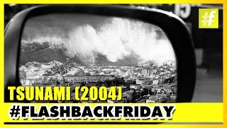 World's Deadliest Tsunami 2004 | FlashbackFriday
