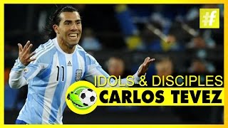 Carlos Tevez - Idols & Disciples | Football Heroes