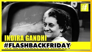 Indira Gandhi - The Iron Lady Of India | FlashbackFriday