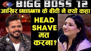 Bigg Boss 12: This Is Why Sreesanth's Wife Told Not To Shave The Head