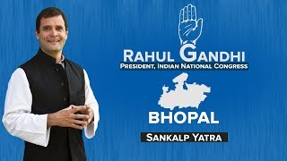 Congress President Rahul Gandhi addresses Party Workers in Bhopal, Madhya Pradesh
