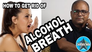 Alcohol and Smell | How to get Rid of alcohol breath in hindi  | Dada bartender