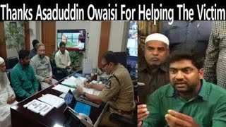 AsadUddin Owaisi | With Victims Father | And Meet Collector and Commissioner | And Demanded Justice