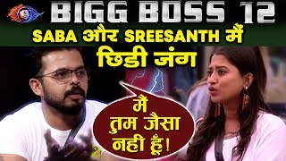 Sreesanth Insults Khan Sisters, Major Fight Between Them | Bigg Boss 12
