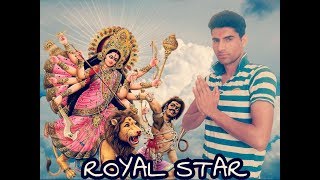 Ma Sherawali | Royal Star | Sintu | DJ Deepak |New Navratri Special Bhagti Song
