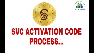 SVC ACTIVATION CODE PROCESS...