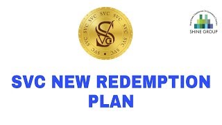 SVC NEW REDEMPTION PLAN