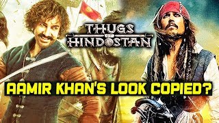 Is Aamir Khans Look From Thugs Of Hindostan Copied From Pirates of the Caribbean?