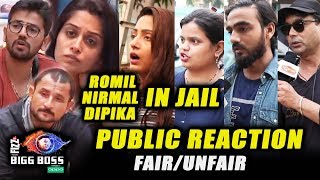 Romil Nirmal Dipika SENT TO JAIL By Housemates | PUBLIC REACTION | Fair Or Unfair | Bigg Boss 12
