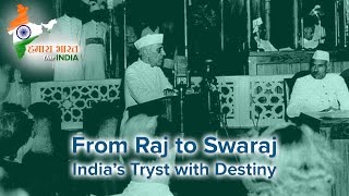 Tryst With Destiny - by Pandit Jawaharlal Nehru