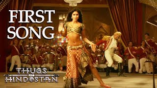 Thugs Of Hindostan First Song | Aamir Khan | Katrina Kaif | Amitabh Bachchan