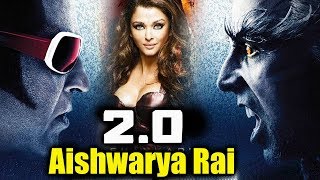Aishwarya rai CAMEO In 2.0? | Akshay Kumar, Rajinikanth