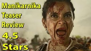 Manikarnika Teaser Review I Kangana Ranaut