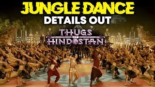 Thugs Of Hindostan JUNGLE SONG - Details Out - Aamir Khan, Katrina Kaif, Amitabh, Fatima