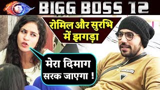 Surbhi And Romil FIGHT With Each Other Heres Why | Bigg Boss 12 Latest Update