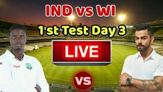 India Vs West Indies 1st Test Day 3 Live Streaming Match Video & Highlights