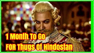1 Month To Go For #ThugsOfHindostan