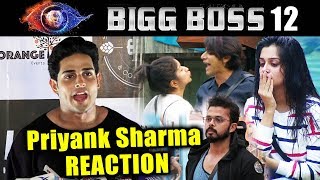Dipika And Karanvir Are Very Good | Priyank Sharma Reaction On Bigg Boss 12 Contestants
