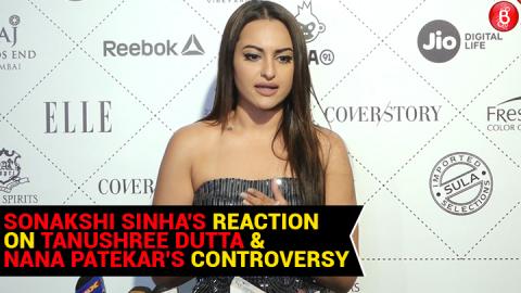 Sonakshi Sinha reacts on Tanushree Dutta & Nana Patekar's Controversy