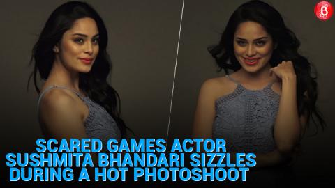 Scared Games Actor Sushmita Bhandari sizzle during a Photoshoot