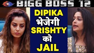 Dipika Kakar TARGETS Srishty Votes Her For KALKOTHARI | Bigg Boss 12 Latest News